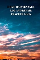 Home Maintenance Log and Repair Tracker Book: 94 Pages of 6 X 9 Inch Handy RV and Camper Travel Book