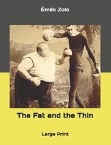 The Fat and the Thin