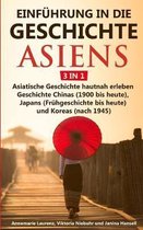 Einführung in die Geschichte Asiens - 3 in 1