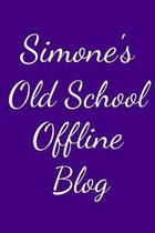 Simone's Old School Offline Blog