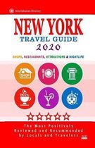 New York Travel Guide 2020: Shops, Arts, Entertainment and Good Places to Drink and Eat in New York City (Travel Guide 2020)