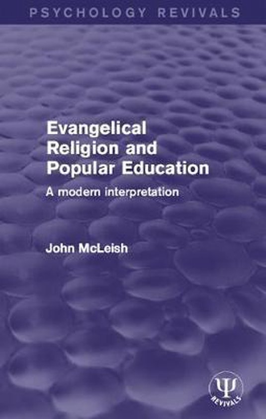 Psychology Revivals- Evangelical Religion and Popular Educat ... - cover