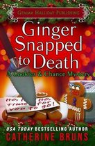 Cookies & Chance Mysteries- Ginger Snapped to Death