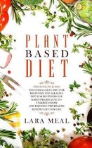 Plant based diet: 2 manuscripts - Vegetarian keto diet for beginners and Alkaline diet for beginners for rapid weight loss, to understan