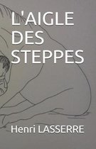 L'Aigle Des Steppes