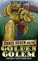 Chace Ogden and the Golden Golem
