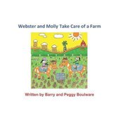 Webster and Molly Take Care of a Farm