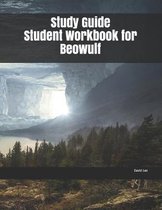Study Guide Student Workbook for Beowulf