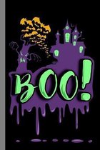 Boo!: Haunted Ghoul Halloween Party Scary Ghost All Saint's Day Celebration Gift For Celebrant And Trick Or Treat (6''x9'') Do