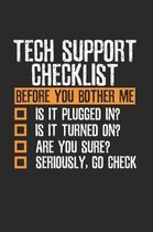 Sarcastic Tech Support Checklist Notebook
