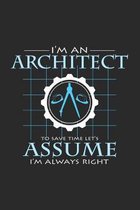 I'm an architect always right: 6x9 Architect - dotgrid - dot grid paper - notebook - notes