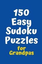150 Easy Sudoku Puzzles for Grandpas