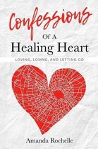 Confessions of a Healing Heart
