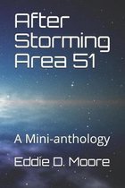 After Storming Area 51: A Mini-anthology