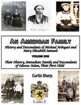An American Family: History and Descendants of Michael Arbogast