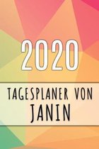 2020 Tagesplaner von Janin: Personalisierter Kalender f�r 2020 mit deinem Vornamen