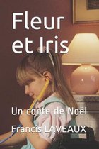 Fleur et Iris: Un conte de No�l