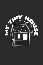 My tiny house: 6x9 Tiny House - grid - squared paper - notebook - notes