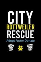 City Rottweiler Rescue Adopt Foster Donate: Cute Rottweiler Default Ruled Notebook, Great Accessories & Gift Idea for Rottweiler Owner & Lover.Default