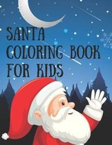 Santa Coloring Book For Kids