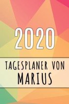 2020 Tagesplaner von Marius: Personalisierter Kalender f�r 2020 mit deinem Vornamen