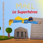 Ma�l le Superh�ros: Les aventures de mon pr�nom