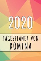 2020 Tagesplaner von Romina: Personalisierter Kalender f�r 2020 mit deinem Vornamen