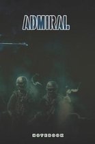 Admiral Notebook: This Notebook is specially for Admiral. 120 pages with dot lines. Unique Notebook for all Soldiers or Vererans. Perfec
