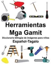 Espa�ol-Tagalo Herramientas/Mga Gamit Diccionario biling�e de im�genes para ni�os