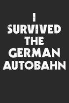 I Survived The German Autobahn: A5 Monatsplaner Kalender I Autobahn I Highway I Lustig I Spruch I AutofahrenI Auto I KFZ I Autotuning I Tuning I LKW I