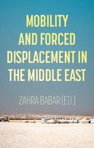 Mobility and Forced Displacement in the Middle East