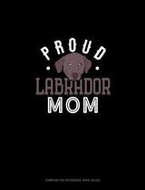 Proud Labrador Mom