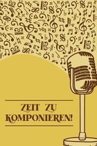 Zeit zu Komponieren: Notenheft DIN-A5 mit 100 Seiten leerer Notenzeilen zum Notieren von Noten und Melodien f�r Komponistinnen, Komponisten