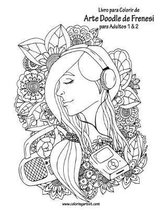 Livro para Colorir de Arte Doodle de Frenesi para Adultos 1 & 2