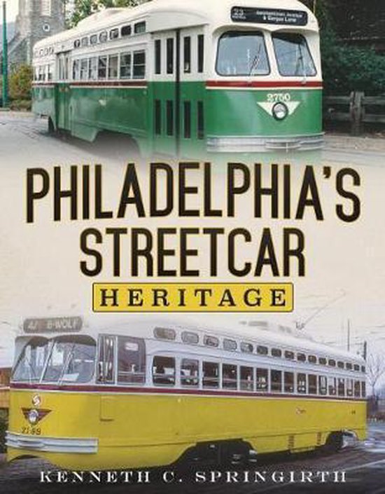 Philadelphia's Streetcar Heritage - cover