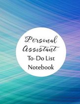 Personal Assistant To Do List Notebook
