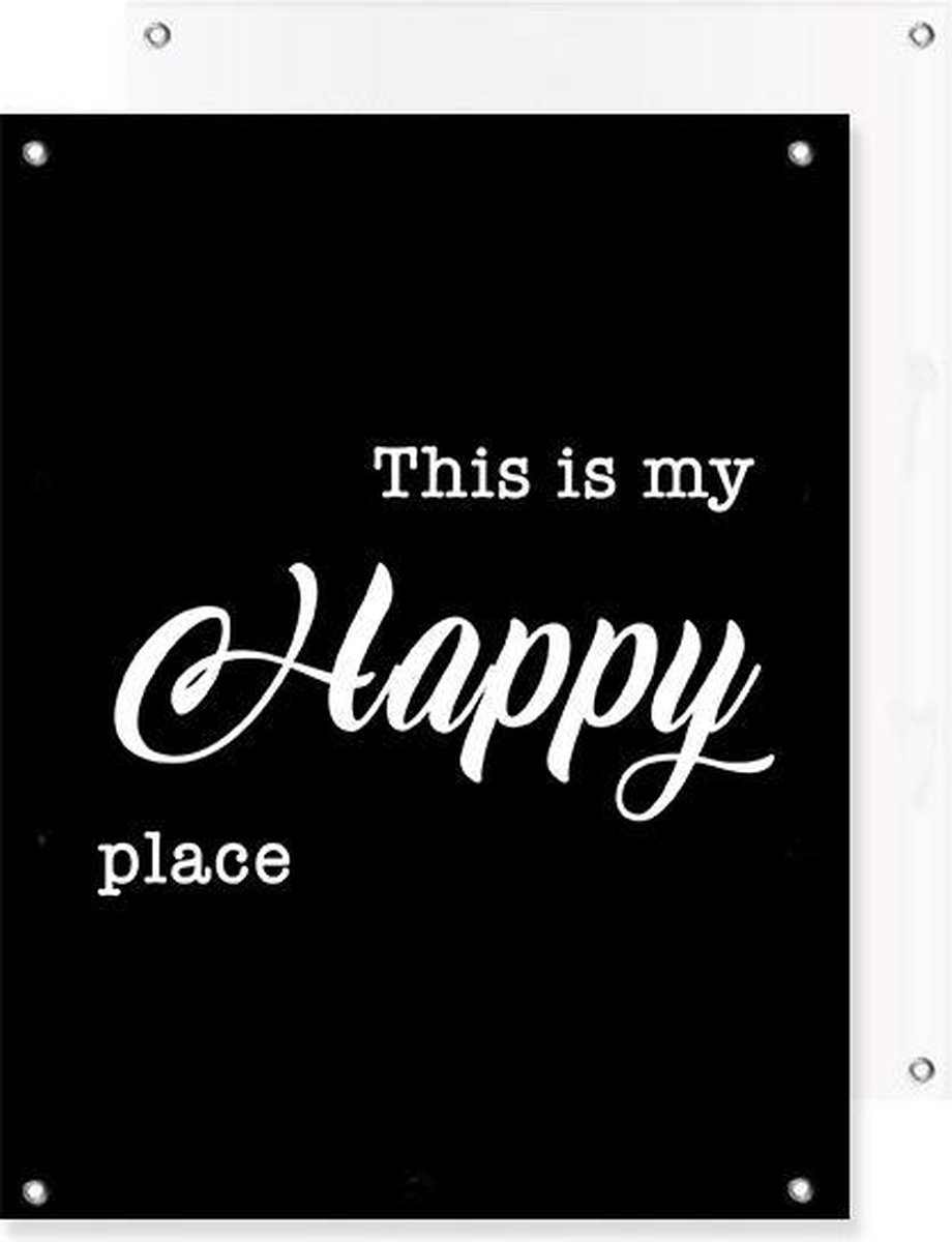 Tuinposter | Tekst - Quote Happy Place (Black) | 40 x 50 cm | PosterGuru