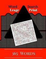 Word Search Large Print 365 Words: Puzzles Books Word Finds Easy Games