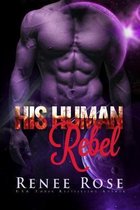 His Human Rebel: An Alien Warrior Romance