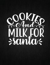 Cookies and Milk for Santa: Recipe Notebook to Write In Favorite Recipes - Best Gift for your MOM - Cookbook For Writing Recipes - Recipes and Not