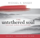 The Untethered Soul Lecture-The Untethered Soul Lecture Series: Volume 2