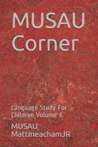 MUSAU Corner: Language Art for Youth Volume 1