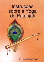  O Yoga tradicional de Patañjali: o Rāja-Yoga segundo o Yoga-Sūtra  e outros textos indianos clássicos (Portuguese Edition): 9781312926264: de  Andrade Martins, Roberto: Books