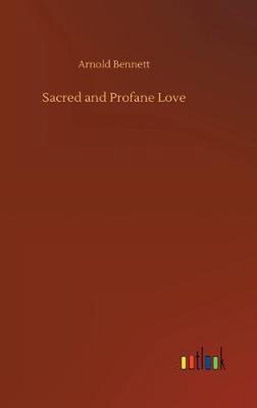 Sacred and Profane Love, Arnold 9783734093135 Boeken