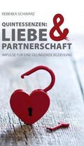 Quintessenzen: Liebe & Partnerschaft