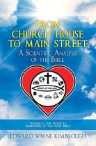 From Church House to Main Street: Volume 1