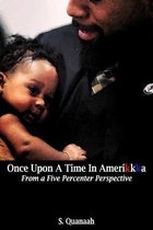 Once Upon A Time In Amerikkka: From a Five Percenter Perspective