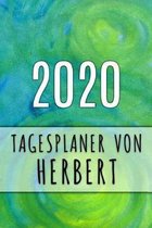 2020 Tagesplaner von Herbert: Personalisierter Kalender f�r 2020 mit deinem Vornamen