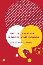 Blood Glucose Logbook: Easy Daily Tracker Diabetic Journal Log Book, 53 Weeks and 12 Month Record Book