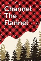 Channel The Flannel: September 26th - Lumberjack day - Count the Ties - Epsom Salts - Pacific Northwest - Loggers and Chin Whisker - Timber